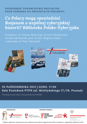 Co  Polacy  mogą  opowiedzieć  Rosjanom  o  wspólnej  syberyjskiej  historii? Biblioteka Polsko-Syberyjska